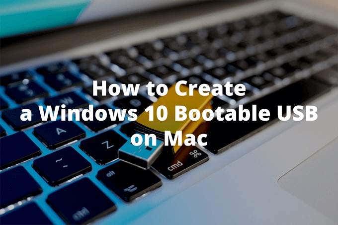 make bootable usb on mac for installing windows